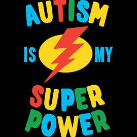 Autism Is My Super Power Multi by Flippin Sweet Gear