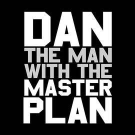 Dan The Man With The Master Plan by Flippin Sweet Gear