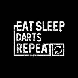 Eat Sleep Darts by Flippin Sweet Gear