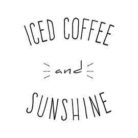 Iced Coffee and Sunshine by Flippin Sweet Gear
