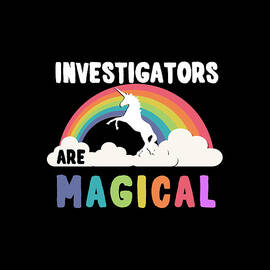 Investigators Are Magical by Flippin Sweet Gear