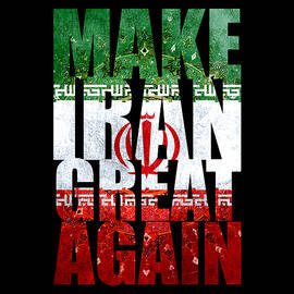 Make Iran Great Again by Flippin Sweet Gear