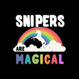 Snipers Are Magical by Flippin Sweet Gear