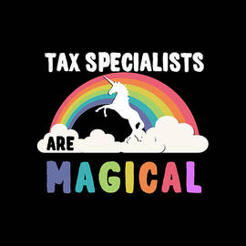 Tax Specialists Are Magical by Flippin Sweet Gear