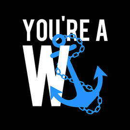 Youre A Wanker by Flippin Sweet Gear